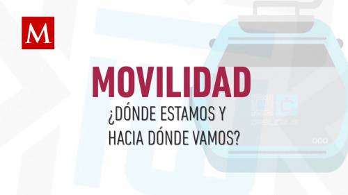 Movilidad, ¿dónde estamos y hacia dónde vamos?