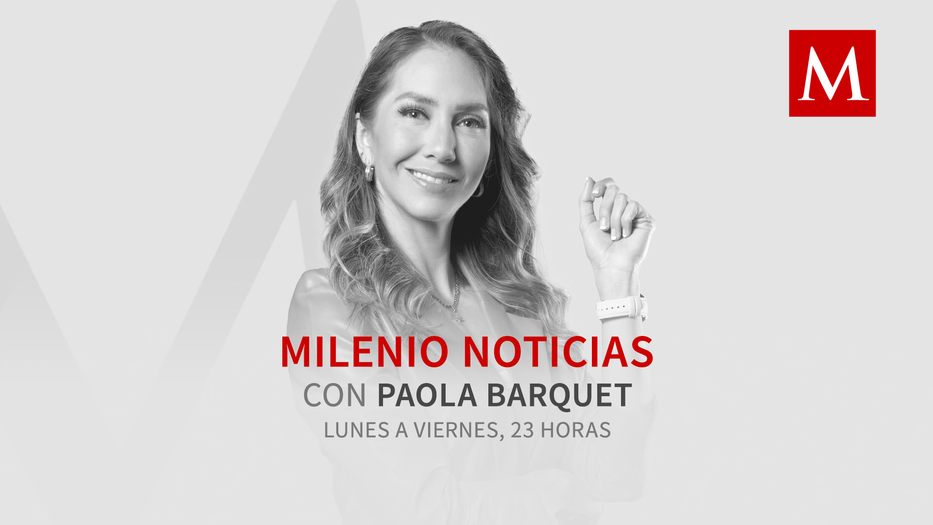 Milenio Noticias, con Paola Barquet