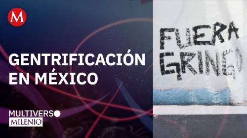 La gentrificación en México
