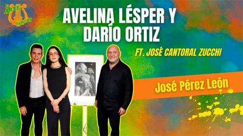 "José Pérez León" Entrevista con Avelina Lésper