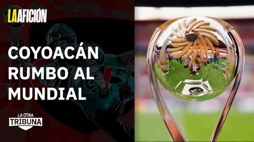 Mundial 2026 en México: La oferta cultural y turística que prepara Coyoacán